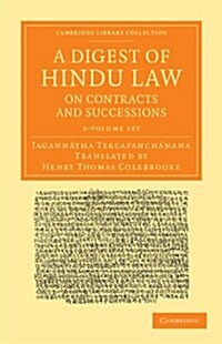 A Digest of Hindu Law, on Contracts and Successions 3 Volume Set : With a Commentary by Jagannatha Tercapanchanana (Package)