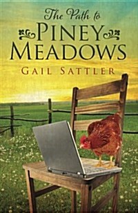 The Path to Piney Meadows (Paperback)