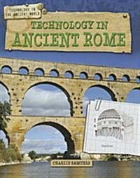 Technology in Ancient Rome (Paperback)