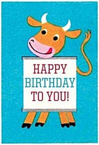 Cheerful Cow Birthday Card [With Envelope] (Loose Leaf)