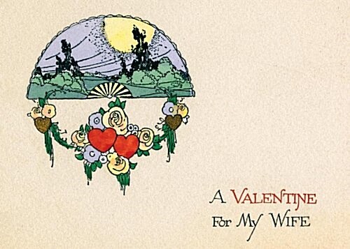 A Valentine for My Wife Greeting Card [With Envelope] (Loose Leaf)
