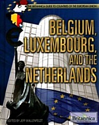 Belgium, Luxembourg, and the Netherlands (Library Binding)