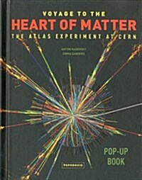 Voyage to the Heart of Matter: The Atlas Experiment at Cern (Hardcover)