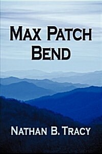 Max Patch Bend (Paperback)