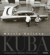 Martin Kulinna: Cuba (Hardcover)