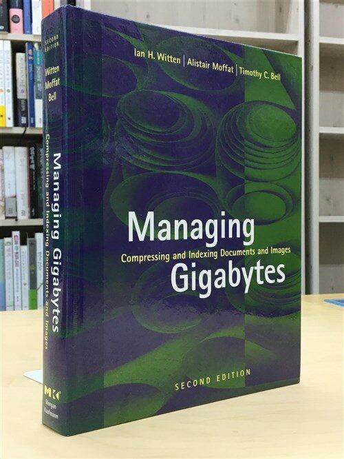 [중고] Managing Gigabytes: Compressing and Indexing Documents and Images, Second Edition (Hardcover, 2)
