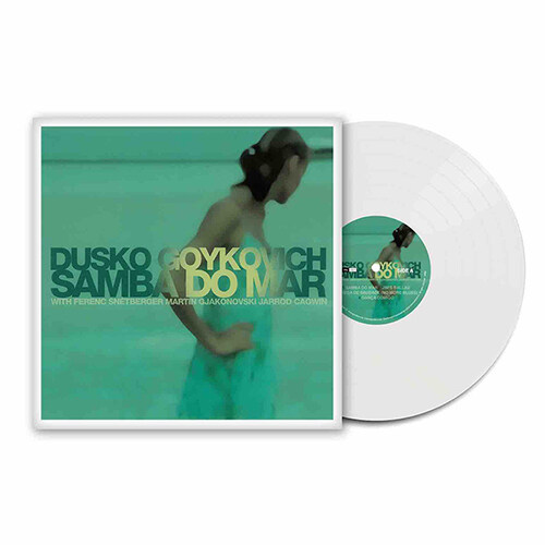 Dusko Goykovich - Samba Do Mar [180g 화이트 컬러 LP]