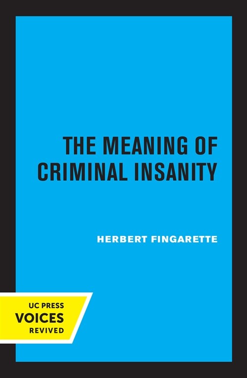 The Meaning of Criminal Insanity (Paperback, 1st)