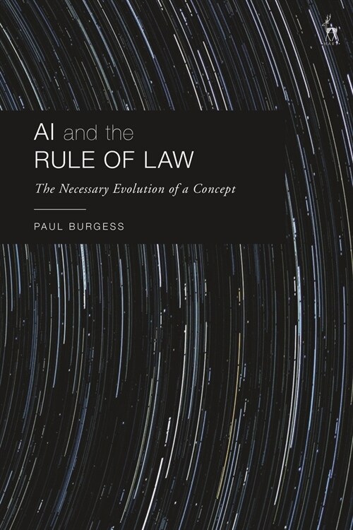 AI and the Rule of Law : The Necessary Evolution of a Concept (Hardcover)