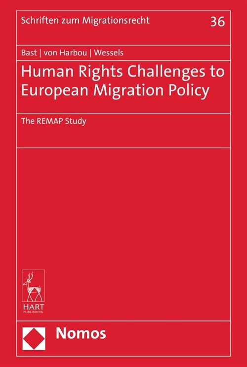 Human Rights Challenges to European Migration Policy: The Remap Study (Hardcover)