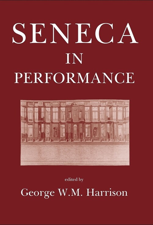 Seneca in Performance (Paperback)