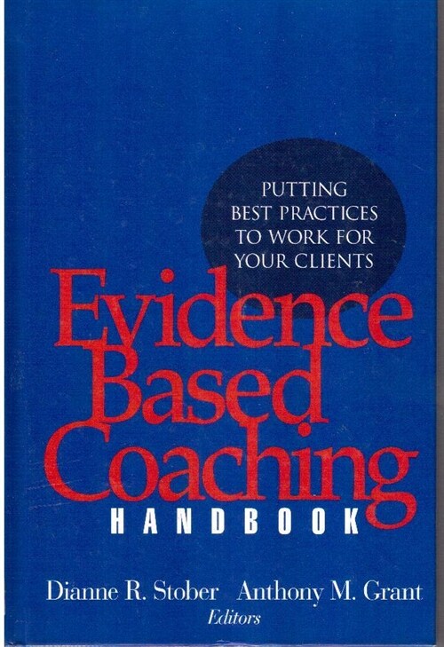 [중고] Evidence Based Coaching Handbook: Putting Best Practices to Work for Your Clients (Hardcover)