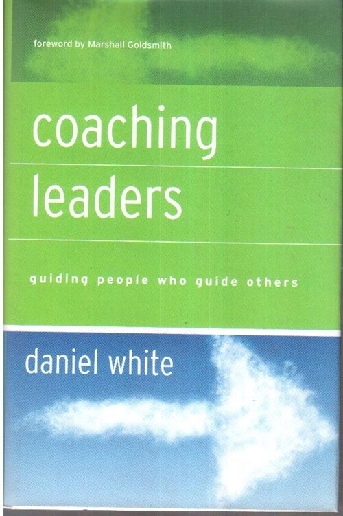 [중고] Coaching Leaders: Guiding People Who Guide Others (Hardcover)