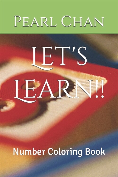 Lets Learn!!: Number Coloring Book (Paperback)