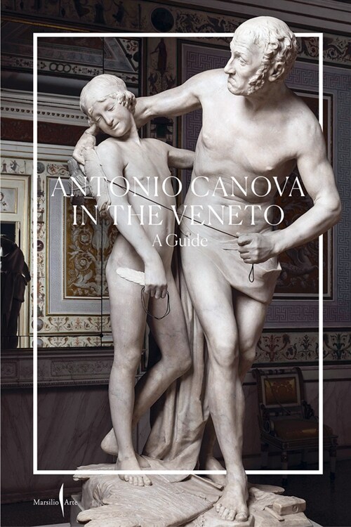 Canova in the Veneto: A Guide (Paperback)