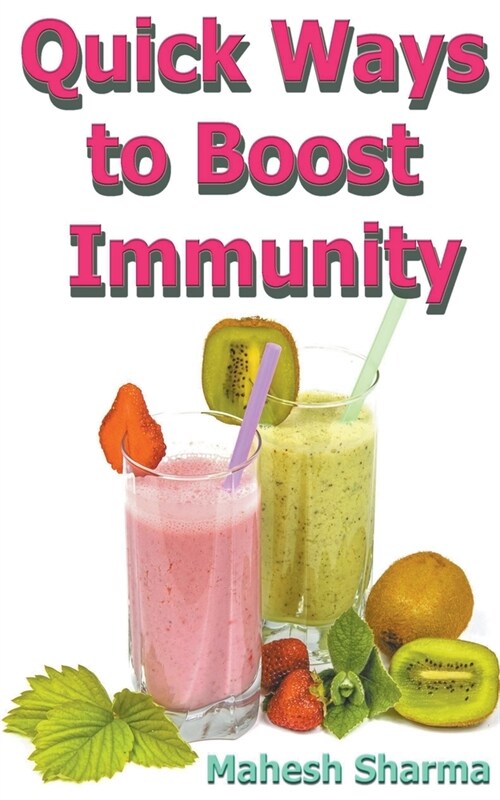 Quick Ways to Boost Immunity (Paperback)