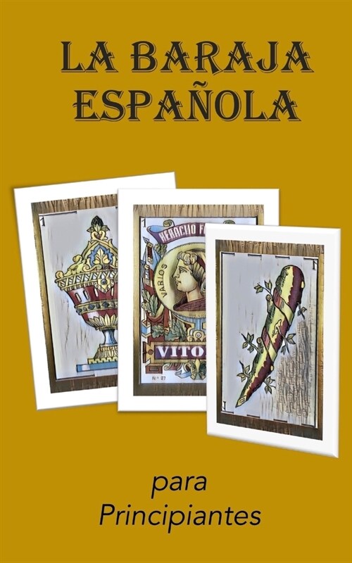 La Baraja Espa?la: Para Principiantes (Paperback)