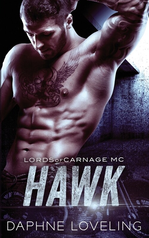 Hawk (Lords of Carnage MC 2) (Paperback)