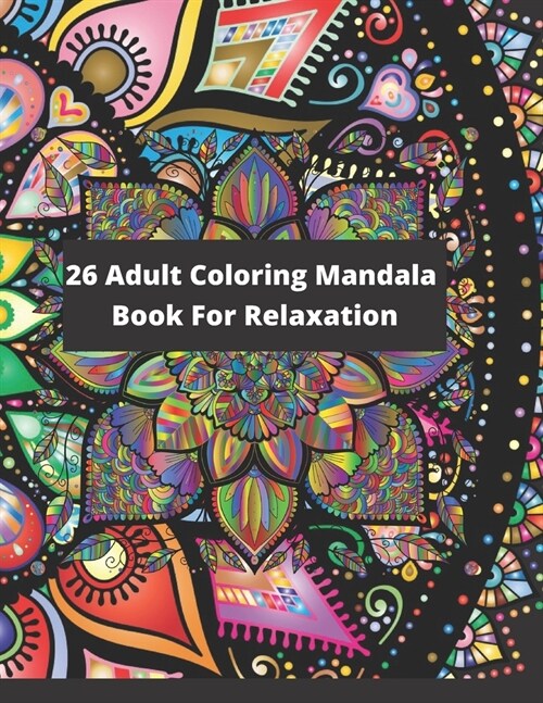 26 Adult coloring mandala: book for relaxation (Paperback)