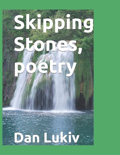 Skipping Stones, poetry (Paperback)