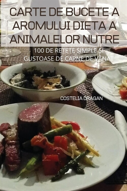 Carte de Bucete a Aromului Dieta a Animalelor Nutre (Paperback)