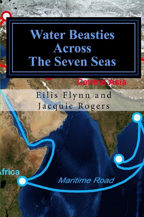 Water Beasties Across the Seven Seas (Paperback)