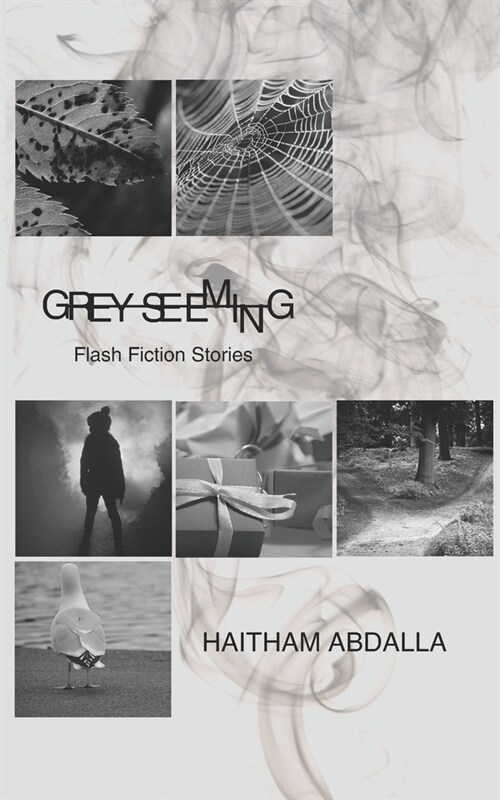 Grey Seeming: Flash Fiction Stories (Paperback)