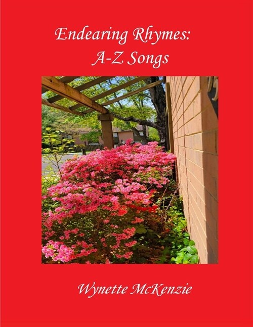 Endearing Rhymes: A-Z Songs (Paperback)