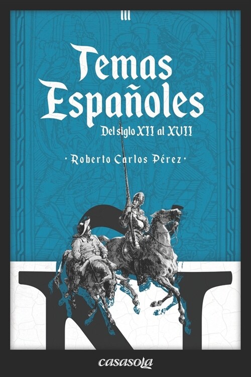 Temas espa?les: Del siglo XII al XVII (Paperback)