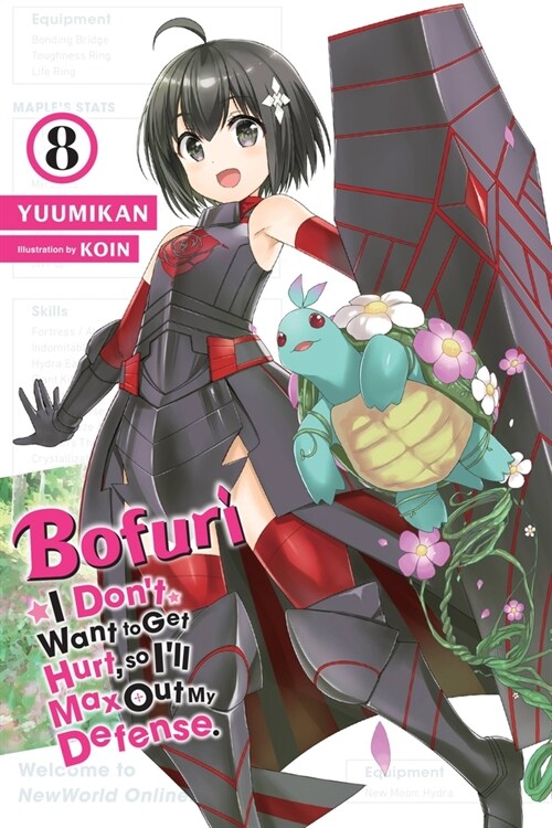 Bofuri: I Dont Want to Get Hurt, So Ill Max Out My Defense., Vol. 8 (Light Novel) (Paperback)