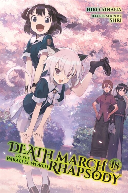 Death March to the Parallel World Rhapsody, Vol. 18 (Light Novel) (Paperback)