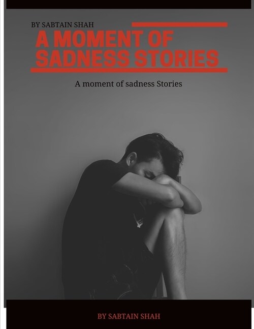 A moment of sadness Stories (Paperback)