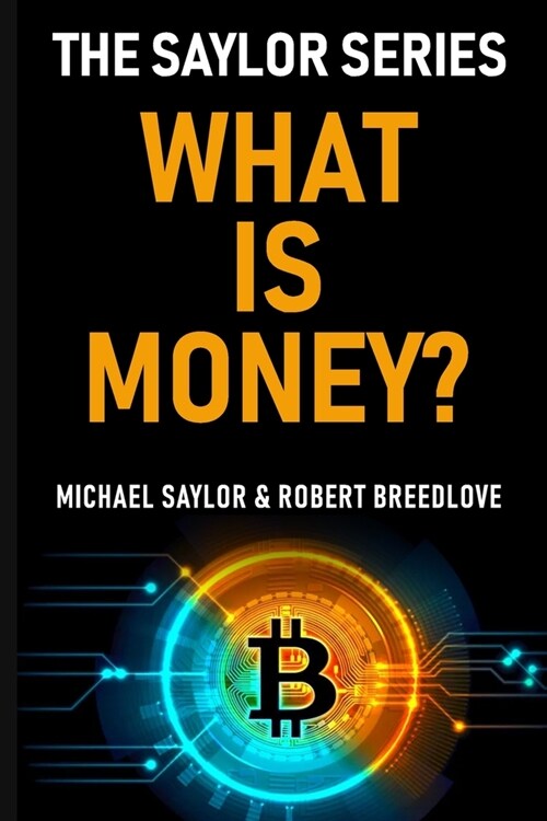 What Is Money? The Saylor Series (Paperback)