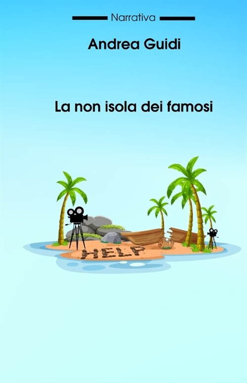 La non isola dei famosi (Paperback)