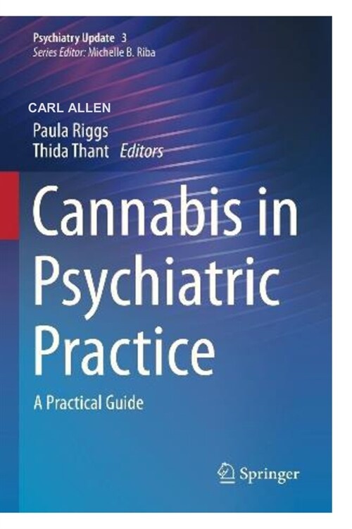 Cannabis in Psychiatric Practice: Current Practical Guide (Psychiatry Update, 3) (Paperback)