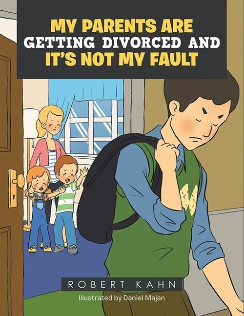 My Parents Are Getting Divorced And Its Not My Fault (Paperback)