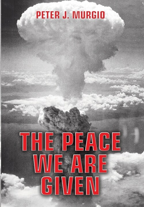 The Peace We Are Given (Hardcover)