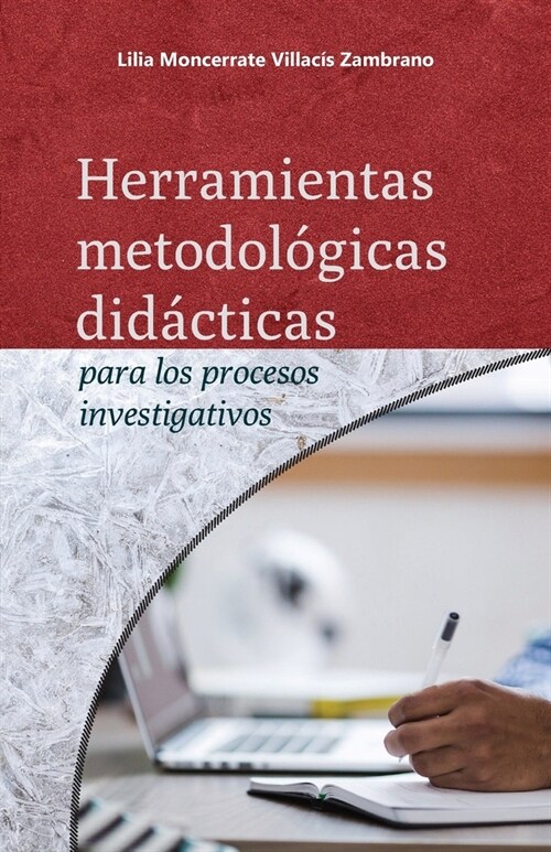 Herramientas metodol?icas did?ticas para los procesos investigativos (Paperback)