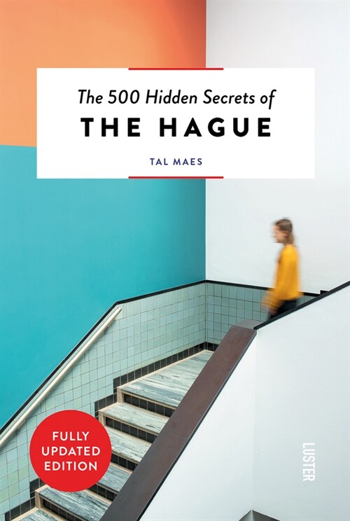 The 500 Hidden Secrets of the Hague Revised (Paperback)