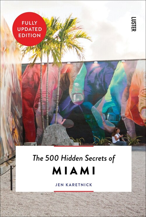 The 500 Hidden Secrets of Miami Updated & Revised (Paperback)