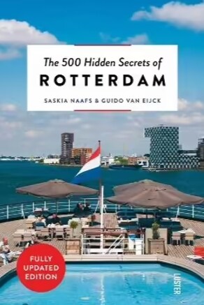 The 500 Hidden Secrets of Rotterdam New & Revised (Paperback)