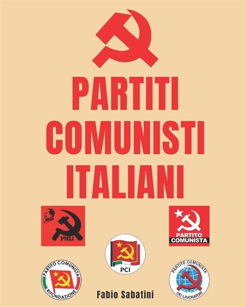 Guida ai partiti comunisti Italiani (Paperback)