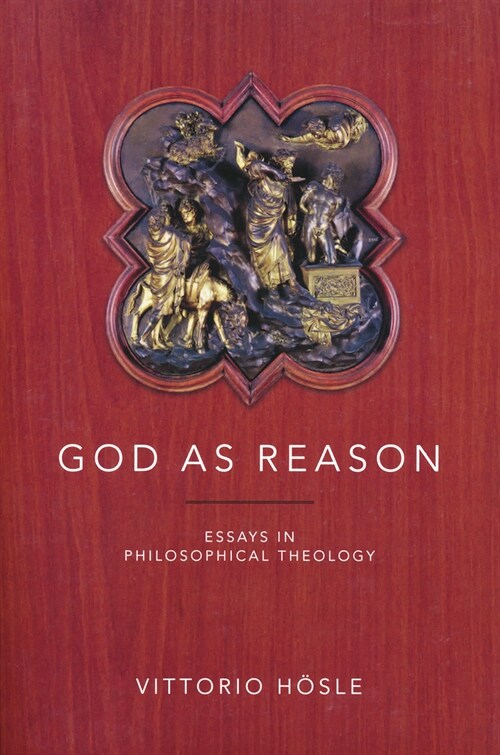 God as Reason: Essays in Philosophical Theology (Hardcover)