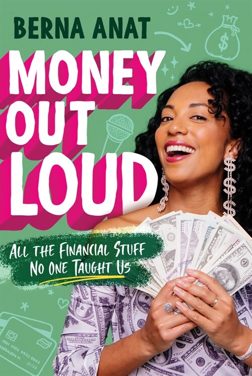 Money Out Loud: All the Financial Stuff No One Taught Us (Paperback)