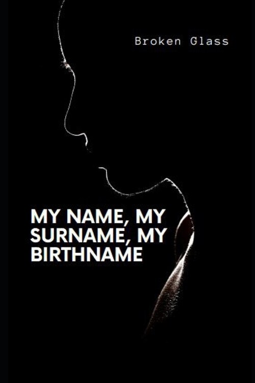 My name, my surname, my birthname (Paperback)