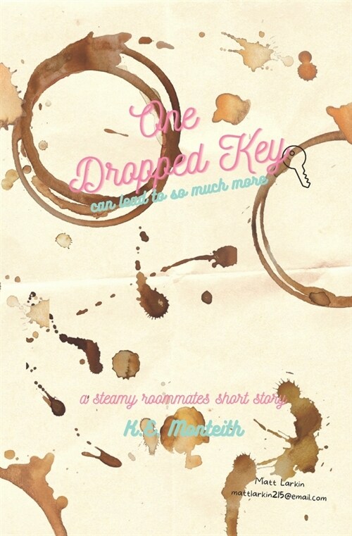 One Dropped Key: A Steamy Roommates Short Story (Paperback)