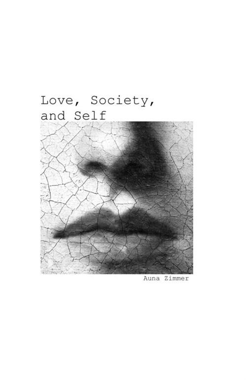 Love, Society, and Self (Paperback)