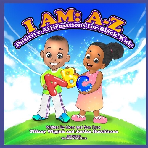 I Am: A-Z: Positive Affirmations for Black Kids (Paperback)
