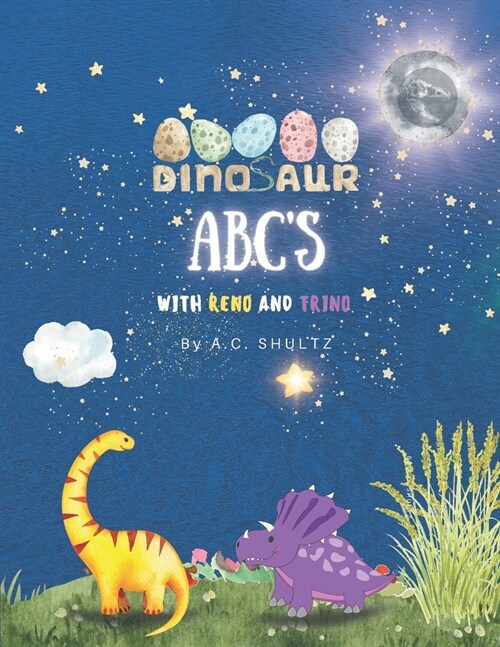 Dinosaur Abcs with Reno and Trino (Paperback)