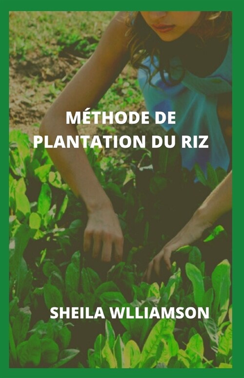 M?hode de Plantation Du Riz (Paperback)